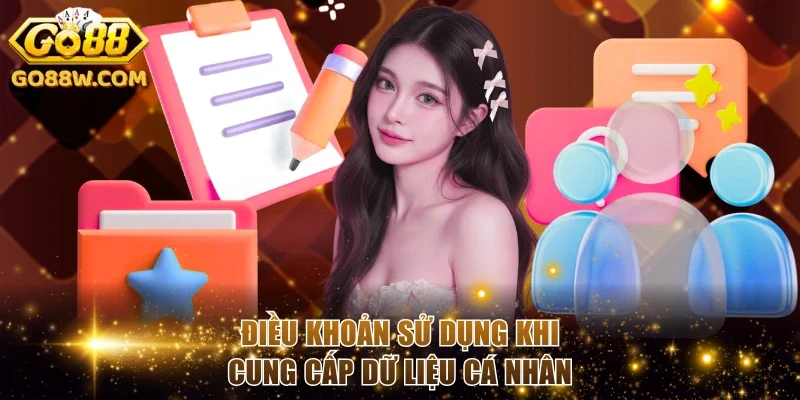 Điều khoản sử dụng khi cung cấp dữ liệu cá nhân