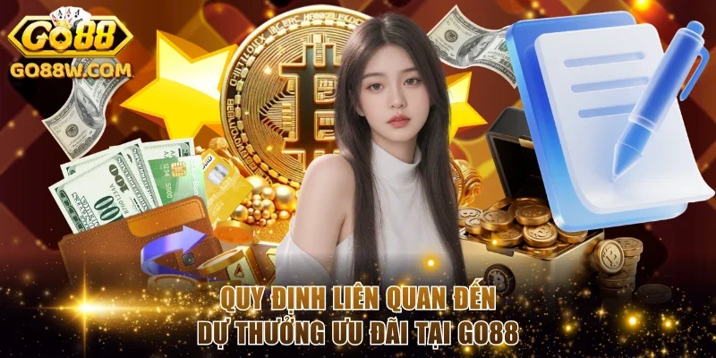 Quy định liên quan đến dự thưởng ưu đãi tại Go88