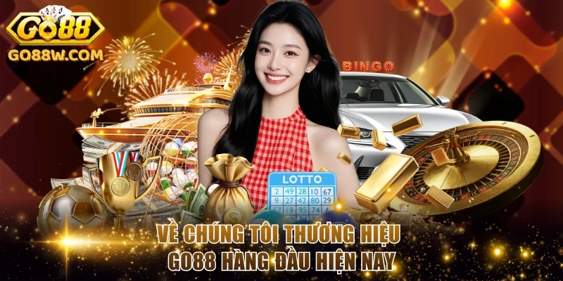 Về chúng tôi thương hiệu Go88 hàng đầu hiện nay